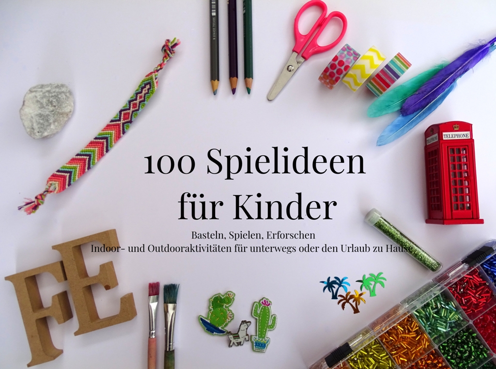 100 Spielideen für Familien mit Kindern für die Sommerferien.