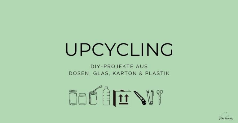 Einfache Ideen für DIY-Projekte mit Recyclingmaterialien wie Glas, Plastik, Karton und Dosen.