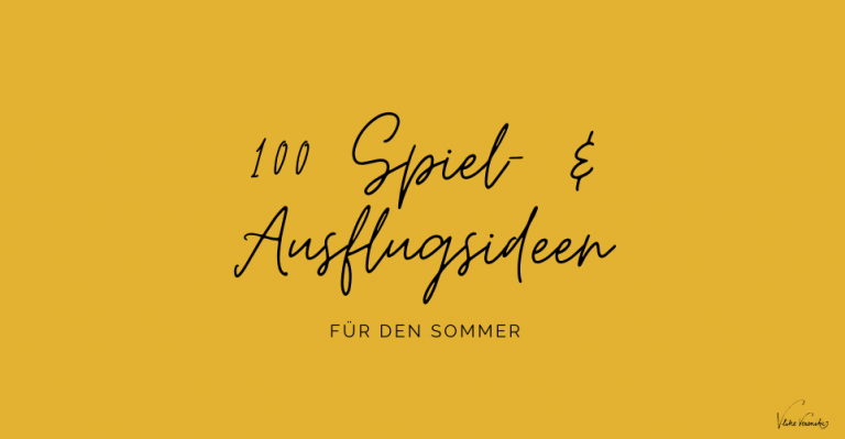100 Spiel- und Ausflugsideen für den Sommer mit Kindern