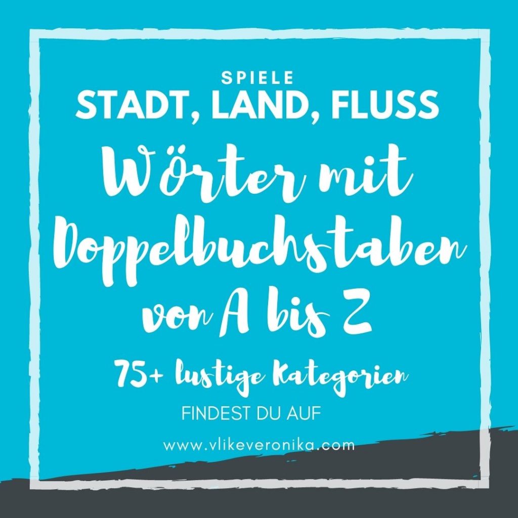 Wörter mit Doppelbuchstaben von A bis Z fürs Stadt, Land, Fluss Spielen gibt es auf VlikeVeronika zu entdecken.