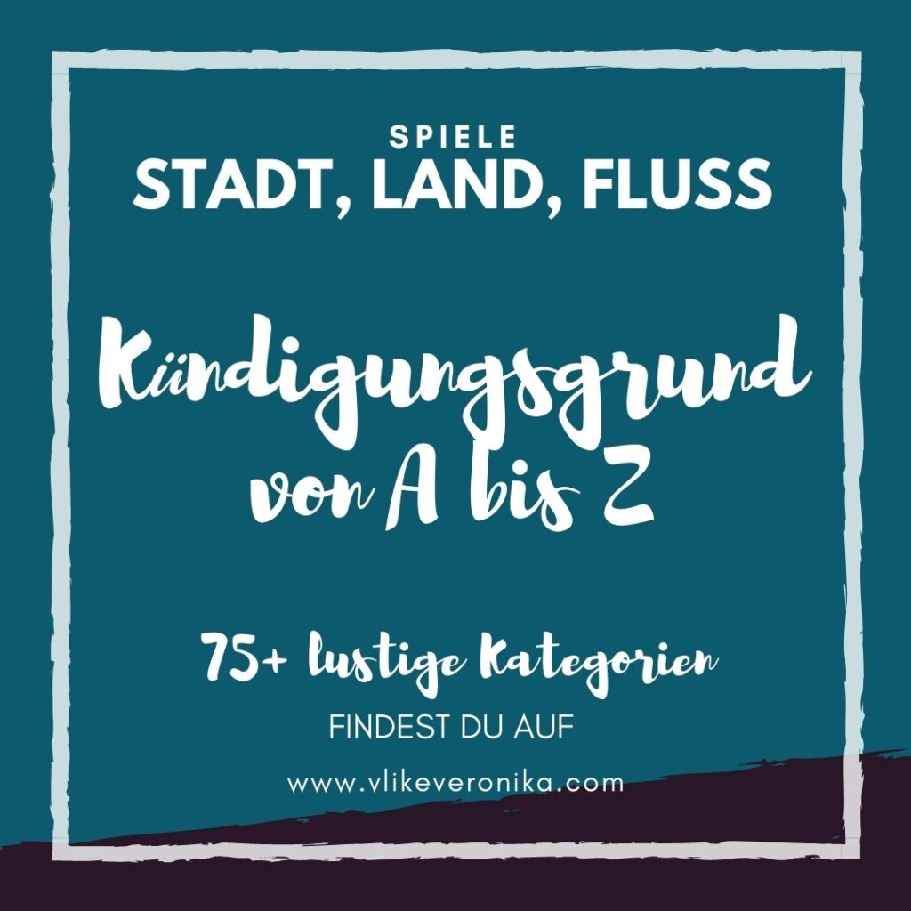 Eine alphabethische Liste von lustigen Kündigungsgründen von A bis Z für Stadt, Land, Fluss