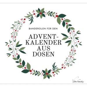 Banderolen für den Adventkalender aus Dosen mit Kranzmotiv