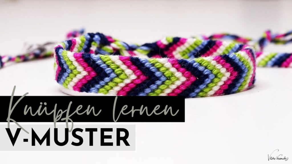 Videoanleitung für das geknüpfte V-Muster